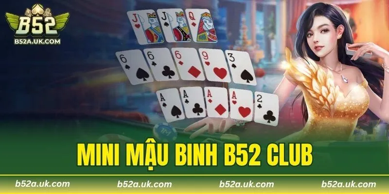 Mini Mậu Binh B52 CLUB