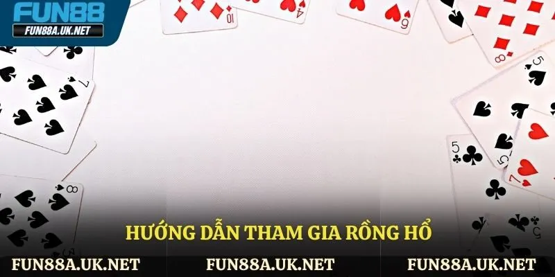 Hướng dẫn tham gia rồng hổ