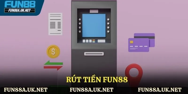 rút tiền FUN88